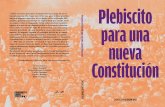 “Chile necesita una nueva Constitución que surja de la vo ... · de la democracia. En la pasada elección presidencial, las tres candidaturas de la centroizquierda, que en conjunto