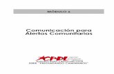 Comunicación para Alertas Comunitarias€¦ · Paso dos: SISTEMA DE RADIOCOMUNICACIÓN PARA ALERTAS COMUNITARIAS .....11 Componentes del sistema de radio comunicación .....11 Recomendaciones: