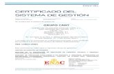 CERTIFICADO DEL SISTEMA DE GESTIÓN - Grupo Cant · 2017-09-19 · ISO 14001:2004 Este certificado es válido para el siguiente campo de aplicación: CENTRO DE ESPECIAL DE TRABAJO.