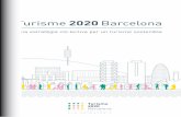 Turisme 2020 Barcelona · 2020-01-31 · 2 turisme 2020 Barcelona ÍNDEX 3 Presentació 4 1. introducció 6 1.1. Elaboració del pla: fases i activitats 7 1.2. Objectius del Pla estratègic
