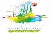 Estimad@s soci@s, - UAB Barcelona · 2011-06-01 · Estimad@s soci@s, os presentamos el trabajo realizado por Greenpeace España a lo largo del año 2008, año en el que nos enfrentamos