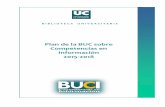 Plan de la BUC sobre Competencias en Información 2015 · Escoger documentos científicos adecuados para cada necesidad. Conocer y manejar los sistemas de evaluación de la investigación