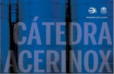 CÁTEDRA ACERINOX - UCAcatedraacerinox.uca.es/wp-content/uploads/2018/01/...(uCA) y Acerinox Europa, S.A.u. (ACX) han sido intensas y fructíferas desde la creación en 1976 de ...