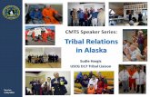 CMTS Speaker Series: Tribal Relations in Alaska · 2018-03-03 · Created Complex High-Conflict Situation Alaska Native Claims Settlement Act (ANCSA – 1971) 44 Million Acres (about