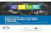 Programación Web orientada a Base de Datos con PHP y MySQL · Programación Web orientada a Base de Datos con PHP y MySQL 3 El curso se realiza on-line a través de la plataforma