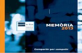MEMÒRIA 2013 2013 · 2016-09-26 · La missió de Comertia és treballar per afavorir els processos d’intercanvi de les empreses asso-ciades, analitzant nous models de negoci,