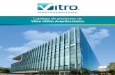 Catálogo de productos de Vitro Vidrio Arquitectónico · 1 Desde 1928 el sector de la construcción ha contado con Vitro Vidrio Arquitectónico para el desarrollo y fabricación