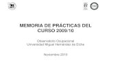 MEMORIA DE PRÁCTICAS DEL CURSO 2009/10 · MEMORIA DE PRÁCTICAS DEL . CURSO 2009/10 . Observatorio Ocupacional . Universidad Miguel Hernández de Elche . ... LICENCIADO EN CIENCIA
