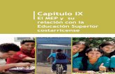 Capítulo IX · 2014-04-28 · Capítulo IX El MEP y su relación con la Educación Superior costarricense. Memori nstituciona 2006 2014 519 En Costa Rica, el Ministerio de Educación