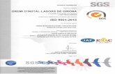 Gremi d'Instal·ladors de Gironadefensa dels seus legítims interessos. GREMI D Certificado EM 8/22747 El sistema de gestión de 'INSTAL-LADORS DE GIRONA C/ Cattellà, 8-12 Sector