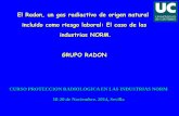 Presentación de PowerPoint - La web sobre el gas …elradon.com/wp-content/uploads/2018/11/El-Radon-Industri...18-20 de Noviembre. 2014, Sevilla UNIVERSIDAD DE CANTABRIA Grupo Radon