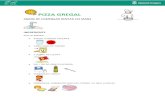 PIZZA GREGAL - Diputació de Tarragona · 2020-07-17 · pizza gregal abans de comenÇar rentar les mans ingredients per la massa: • 240 ml d’aigua calenta • 130g+260g de farina