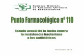 Noviembre 2016 - portalfarma.com€¦ · Noviembre 2016 . Punto Farmacológico Página 1 Estado actual de la lucha contra la resistencia bacteriana a los antibióticos El estado actual