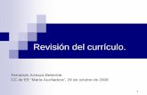 Revisión del currículo. · 1 Revisión del currículo. Fernando Arreaza Beberide. CC de EE “María Auxiliadora”, 29 de octubre de 2008