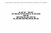 LEY DE PREVENCIÓN DE RIESGOS LABORALESccoo1.webs.upv.es/.../Normas_GV_Salud_Laboral/ley.pdfLEY 31/1995 de 8 de noviembre, de Prevención de Riesgos Laborales JUAN CARLOS I REY DE