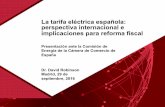 La tarifa eléctrica española: perspectiva internacional e implicaciones para reforma ... · 2017-07-04 · Dr. David Robinson Madrid, 29 de septiembre, 2016 La tarifa eléctrica