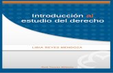 INTRODUCCIÓN AL ESTUDIO DEL DERECHO · 2017-10-30 · Al finalizar el curso, el estudiante poseerá el conocimiento doctrinario, el lenguaje jurídico, y los conocimientos legales