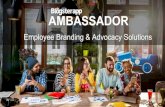 AMBASSADOR...el alcance y visibilidad de la marca.-Employee Branding – Branding – Employee Advocacy Social Selling Employer Branding – Marca Empleadora “La voz de los empleados