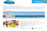 Oliva playa segura - olivaturismo.com€¦ · Durante todo el mes Animación deportiva en la playa Pau-pi apta para todos los públicos. Cada día actividades como Pilates, Dance