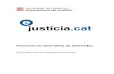 Presentación telemática de demandasadministraciojusticia.gencat.cat/web/.content/home/... · datos se cargan automáticamente de la tarjeta de acceso 2 del usuario. No es necesario