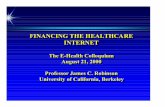 FINANCING THE HEALTHCARE INTERNET · Finance and the Industry Life CycleFinance and the Industry Life Cycle ... − Exit strategy for angels, VCs, stock options ... − Ventro (1520%),
