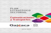 Comunicaciones y Transportes - Oaxaca€¦ · Comunicaciones y Transportes, el Gobierno del Estado de Oaxaca confirma su compromiso con las y los oaxaqueños para impulsar un sistema