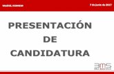PRESENTACIÓN DE CANDIDATURA · 2017-06-08 · Comité provisional – Candidatura CONTINUIDAD • Desarrollar lo iniciado en nov. 2016 • BiblioMadSalud, REALIDAD y no un PROYECTO