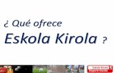 ¿ Qué ofrece Eskola Kirola - Euskadi.eus...oferta del programa de deporte escolar 22 122 193 184 254 22 144 337 521 775 0 100 200 300 400 500 600 700 800 900 2010-2011 2011-2012