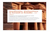 Jordania, Palestina · JORDANIA, PALESTINA E ISRAEL A FONDO Recorre los lugares que alumbraron la cultura occidental Te invitamos a embarcarte en un completísimo programa con el