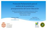 Protocolo Parlamentario para el análisis de las proformas ...análisis de las proformas presupuestarias del sector Educación Jorge Rivera Asesor técnico CECC/SICA jorgerivera.ceccsica@gmail.com