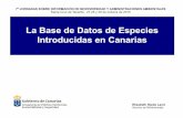 La Base de Datos de Especies Introducidas en Canarias€¦ · Ámbito de aplicación Esta base de datos incluye las especies introducidas –invasoras y no invasoras– que se encuentran
