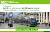 Propostaurbanística i de serveisde transportpúblic€¦ · Presentació Estudiper a la reforma de la Diagonal central Propostaurbanística i de serveisde transportpúblic Barcelona,