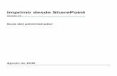 Guía del administrador€¦ · al sitio SharePoint Central Administration. Las siguientes instrucciones se aplican únicamente a SharePoint 2013 y SharePoint 2010. Es preferible