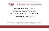 PROYECTO EDUCATIVO INSTITUCIONAL AÑO 2020comunidad educativa, con el fin de lograr metas claras y criterios unificados en función de una constante optimización del quehacer educativo.