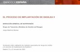 EL PROCESO DE IMPLANTACIÓN DE BASILEA II€¦ · Seminario sobre validación de modelos avanzados de riesgo de crédito y el proceso de implantación de Basilea II Madrid, 21 y 22