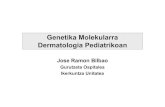 Genetika Molekularra Dermatologia Pediatrikoanugalketa/superbizipena GAIXOTASUNAK Oso arraroa HERENTZIA GENEA FUNTZIOA MITF (3p14.1-p12.3) Tirosinasaren transkripzioa WS2 (distopia