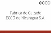 Fábrica de Calzado ECCO de Nicaragua S.A. · 2018-10-19 · Fábrica de Calzado ECCO de Nicaragua S.A. Estilo Top Syder (I) 00920 C 025 Tallas: Del 30 al 45 00920 C 041 Tallas: Del