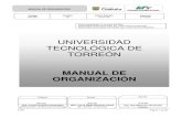 UNIVERSIDAD TECNOLÓGICA DE TORREÓN · 2020-06-08 · Universidad, por conducto de la Subsecretaría de Educación Superior. La normatividad de la Universidad Tecnológica de Torreón