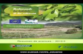 Resumen de avances – 2012/2€¦ · Red Natura 2000 31/10/2011 Finalizada 31/05/2010 Iniciada ... la European Plant Protection Organization ha realizado para la especie Baccharis
