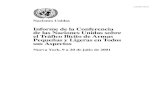 Informe de la Conferencia de las Naciones Unidas sobre el Tráfico … · 2018-08-02 · Informe de la Conferencia de las Naciones Unidas sobre el Tráfico Ilícito de Armas Pequeñas
