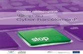 Dossier pédagogique ‘Stop au Cyber-harcèlement’ · 2014-05-24 · prendre au niveau de la classe et de l’école. Vous trouverez par ailleurs dans ce dossier pédagogique dix