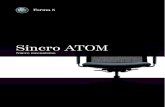 Sincro ATOM - Forma 5 Sincro/Sin… · Sincro Atom 45 - 110 kg Peso del usuario Sincro Sincro Atom Movimiento del respaldo y cuerpo. Acueducto 12-14, Pol. Ind. Ctra. de la Isla 41703