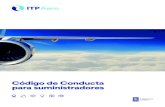 Código de Conducta para suministradores - ITP Aero€¦ · del Código de Conducta para suministradores de ITP Aero. Permitir que ITP Aero acceda razonablemente a cualquier documentación