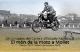 XX Jornades del Centre d’Estudis Molletans El món de la ... · Presentació del blog El món de la moto a Mollet V edició d'Els nostres mestres. La memòria de la nostra ciutat