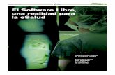 Septiembre / Octubre 2007 eSalud El Software Libre, una ...€¦ · Sólo una legislación clara sobre la prefe- ... para darse cuenta de que la informática sí que trata con vidas