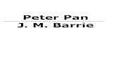 Peter Pan J. M. Barrie...-George, George -susurró la señora Dar-ling-, recuerda lo que te he dicho sobre ese chiquillo. Pero, ay, él no la escuchó. Estaba dispues-to a demostrar