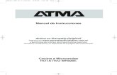 Manual de Instrucciones - Atma - Home Page Atma y... · 2018-10-19 · 3. No colocar en el interior de la cocina botellas tapadas ni comidas en recipientes herméticos o sellados,