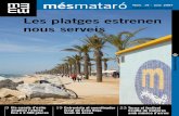 Les platges estrenen nous serveis€¦ · TRANSPORTS - CTSA – Mataró Bus. C. de Francesc Layret, 72. Tel. 010* - RENFE. Pl. de Miquel Biada. Tel. 902 240 202 - Empresa Casas. C.