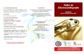 Taller de OBJETIVOS : Electrocardiografía Dr. D. FERNANDO ... · - Isquemia, Lesión y Necrosis -Trastornos de la Conducta Cardiaca - Análisis y diagnóstico de trazados Electrocardiográficos