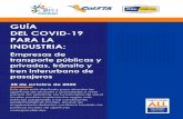GUÍA DEL COVID-19 PARA LA INDUSTRIA · 2020-08-03 · GUÍA DEL COVID-19 PARA LA INDUSTRIA: Empresas de transporte públicas y privadas, tránsito y tren interurbano de pasajeros